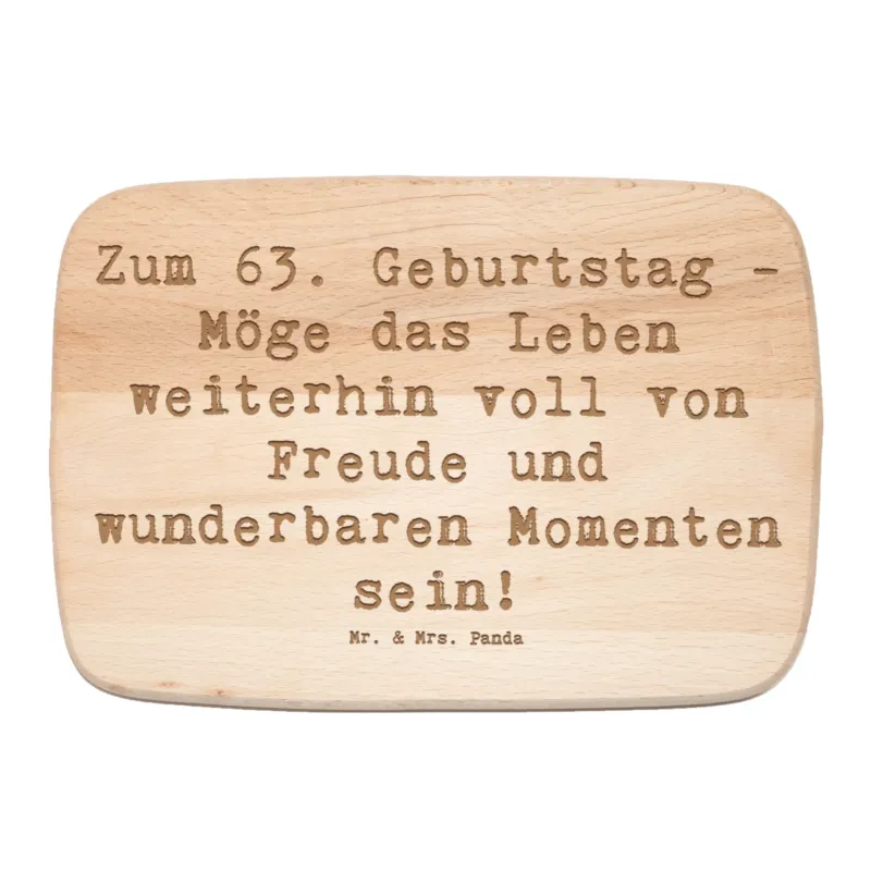 Frühstücksbrett Spruch 63. Geburtstag Freude|p:1735364|h:1aae1a55aaee91c69237b2a6c8cbd402